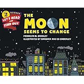 The Moon Seems to Change (Let's-Read-and-Find-Out Science 2)