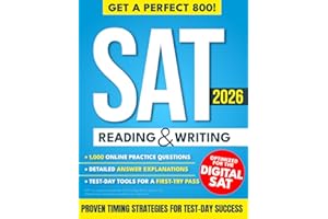 Digital SAT Reading & Writing: The Ultimate Study Guide to Mastering the SAT with Zero Guesswork | Clear Lessons, Targeted Strategies, and Realistic Practice to Reach Your Dream College