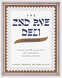The 2nd Ave Deli Cookbook: Recipes and Memories from Abe Lebewohl's Legendary Kitchen by Sharon Lebewohl, Rena Bulkin