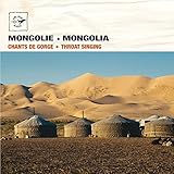 Mongolia: Throat Singing
