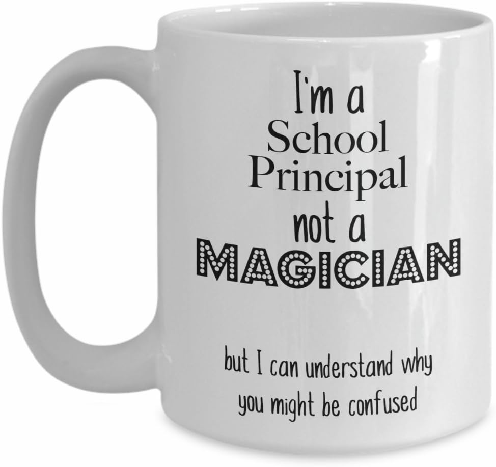 School Principal Mug, School Princial Funny Coffee Mug Gift