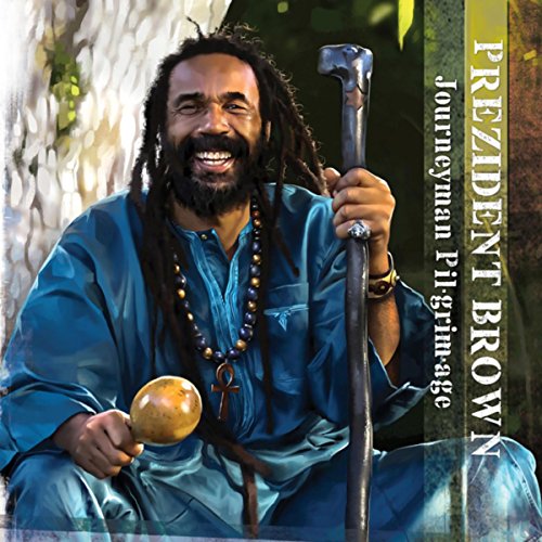 Prezident Brown -  Life is a Gift