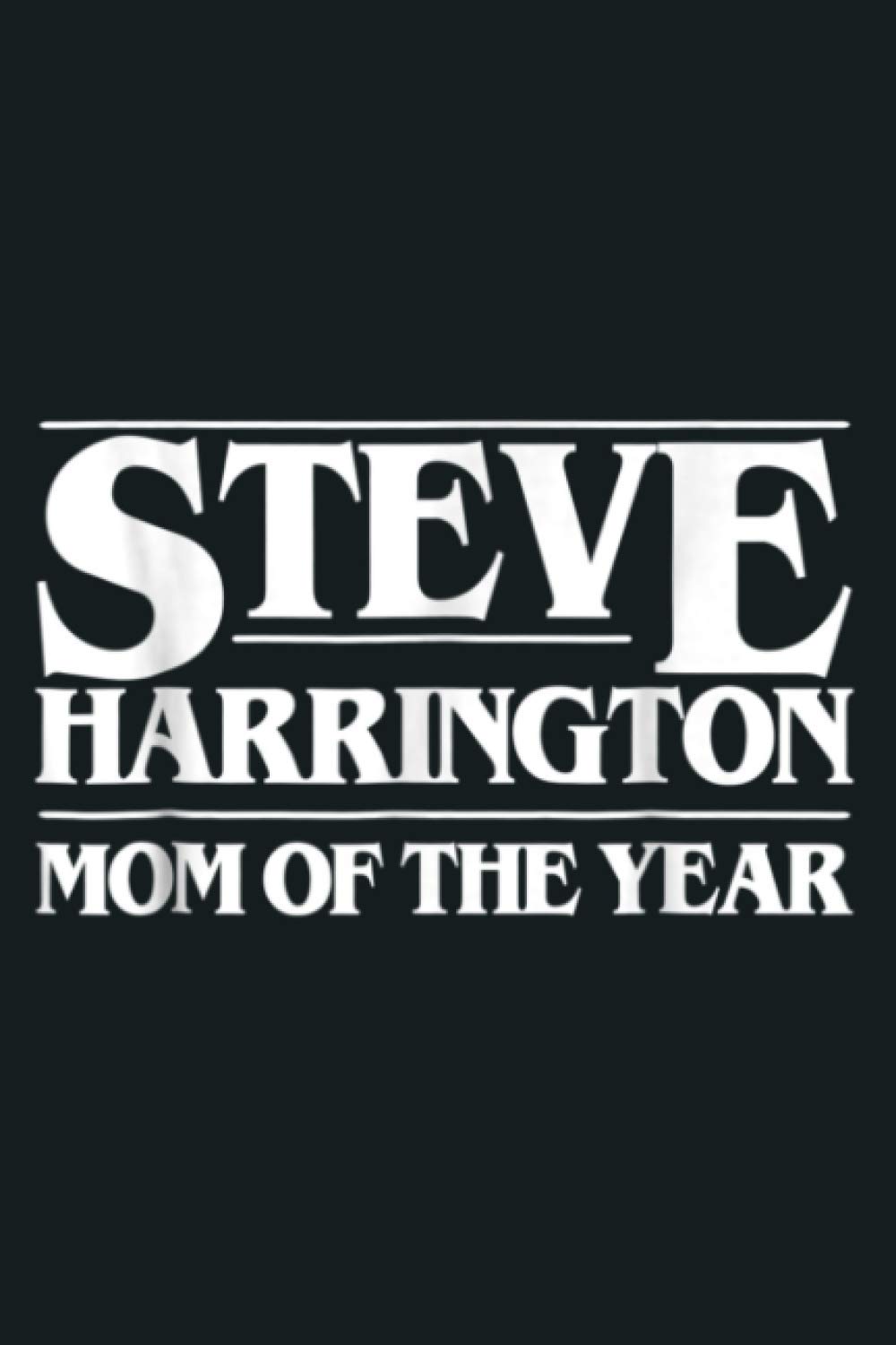 Steve Harrington Mom Of The Year: Notebook Planner - 6x9 inch Daily Planner Journal, To Do List Notebook, Daily Organizer, 114 Pages