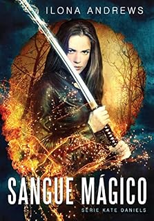 Livro Sangue mágico (Kate Daniels Livro 1)