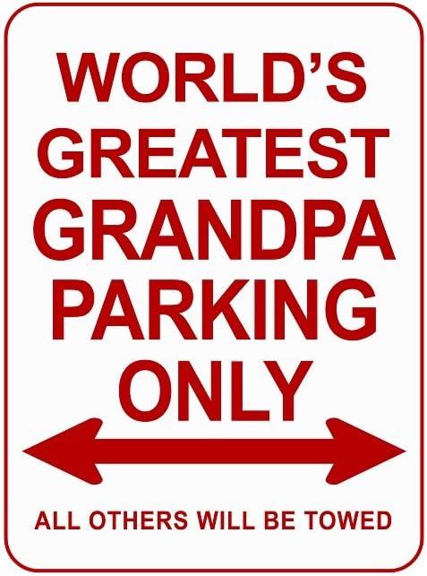 Novelty Parking Signs, Decorative Parking Signs for Dad and Grandpa, 12 x 8 Novelty Metal Signs, Reserved Parking for The World's Best Grandpa Sign, Parking Metal Signs for Garage or Man Cave