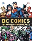 DC Comics Ultimate Character Guide by 