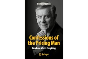 Confessions of the Pricing Man: How Price Affects Everything