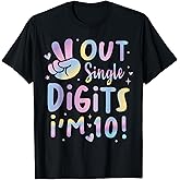Peace Out Single Digits I'm 10 Birthday Girl 10th Years Old T-Shirt