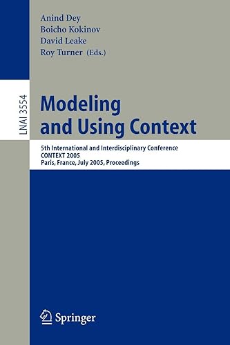 Download Modeling and Using Context: 5th International and Interdisciplinary Conference, CONTEXT 2005, Paris, France, July 5-8, 2005, Proceedings PDF