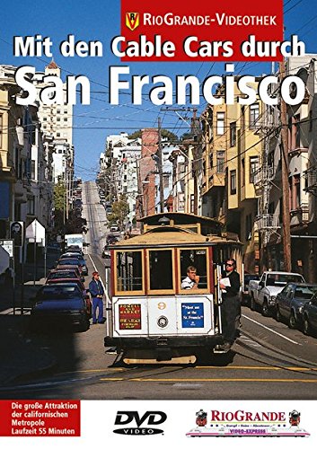 Mit den Cable Cars durch San Francisco