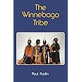 The Winnebago Tribe (Bison Book S)