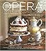 The Opera Lover's Cookbook: Menus for Elegant Entertaining by