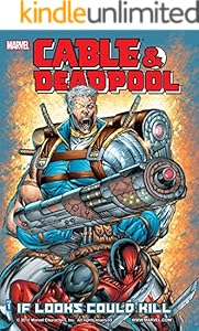 Cable & Deadpool Vol. 1: If Looks Could Kill