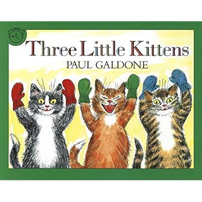 Three Little Kittens (Folk Tale Classics) Three Little Kittens (Folk Tale Classics)
