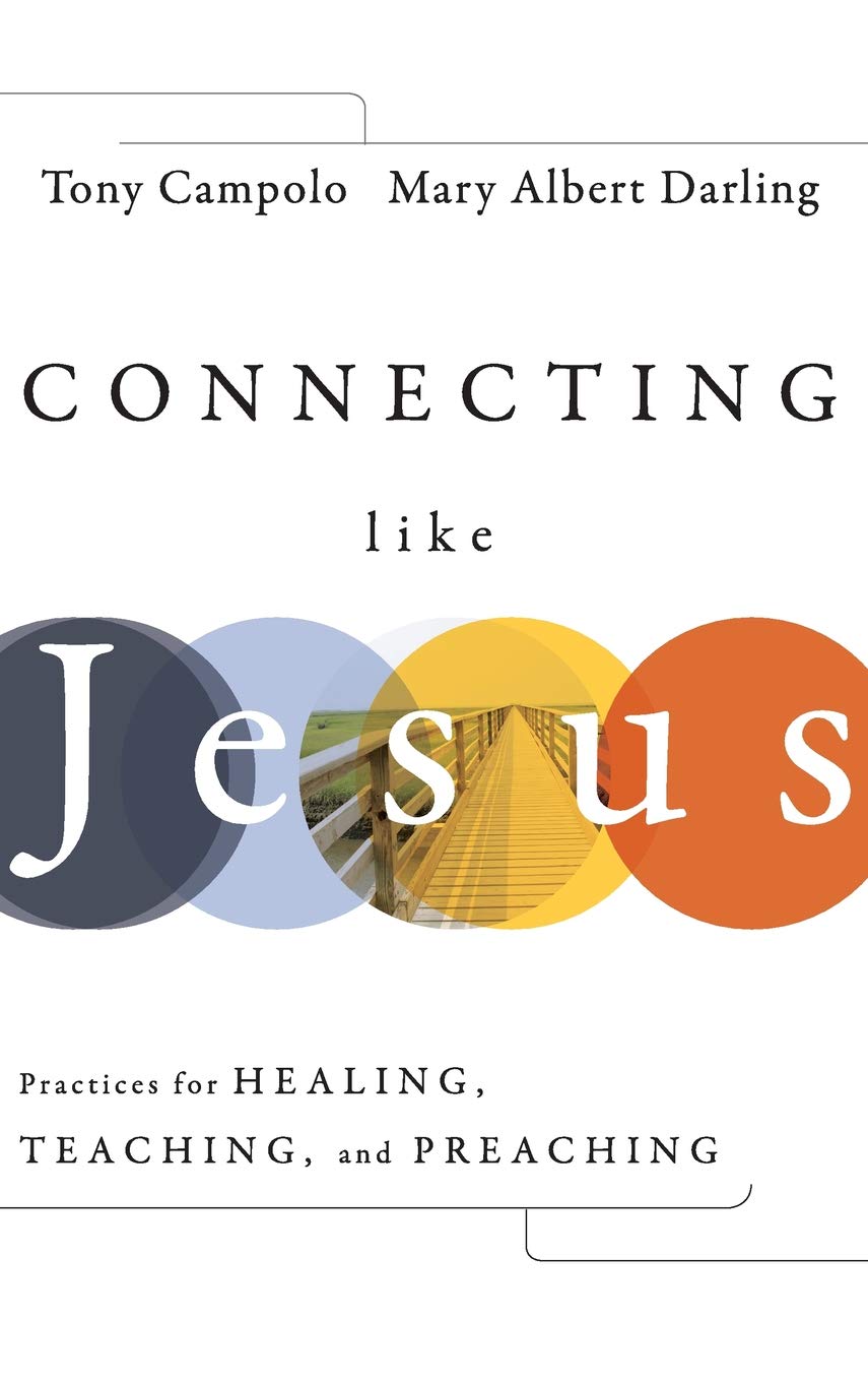 Connecting Like Jesus Campolo Tony Darling Mary Albert 9780470431023 Amazon Com Books Kristian stanfill more like jesus (live) lyrics: connecting like jesus campolo tony