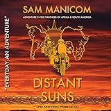Distant Suns: Every Day an Adventure, Book 3 by Sam Manicom, Open Book Audio