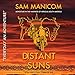 Distant Suns: Every Day an Adventure, Book 3 by Sam Manicom, Open Book Audio