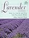 Lavender: How to Grow and Use the Fragrant Herb (Herbs (Stackpole Books)) by Ellen Spector Platt