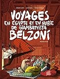 Voyages en Egypte et en Nubie de Giambattista Belzoni, Tome 1 : Premier voyage by