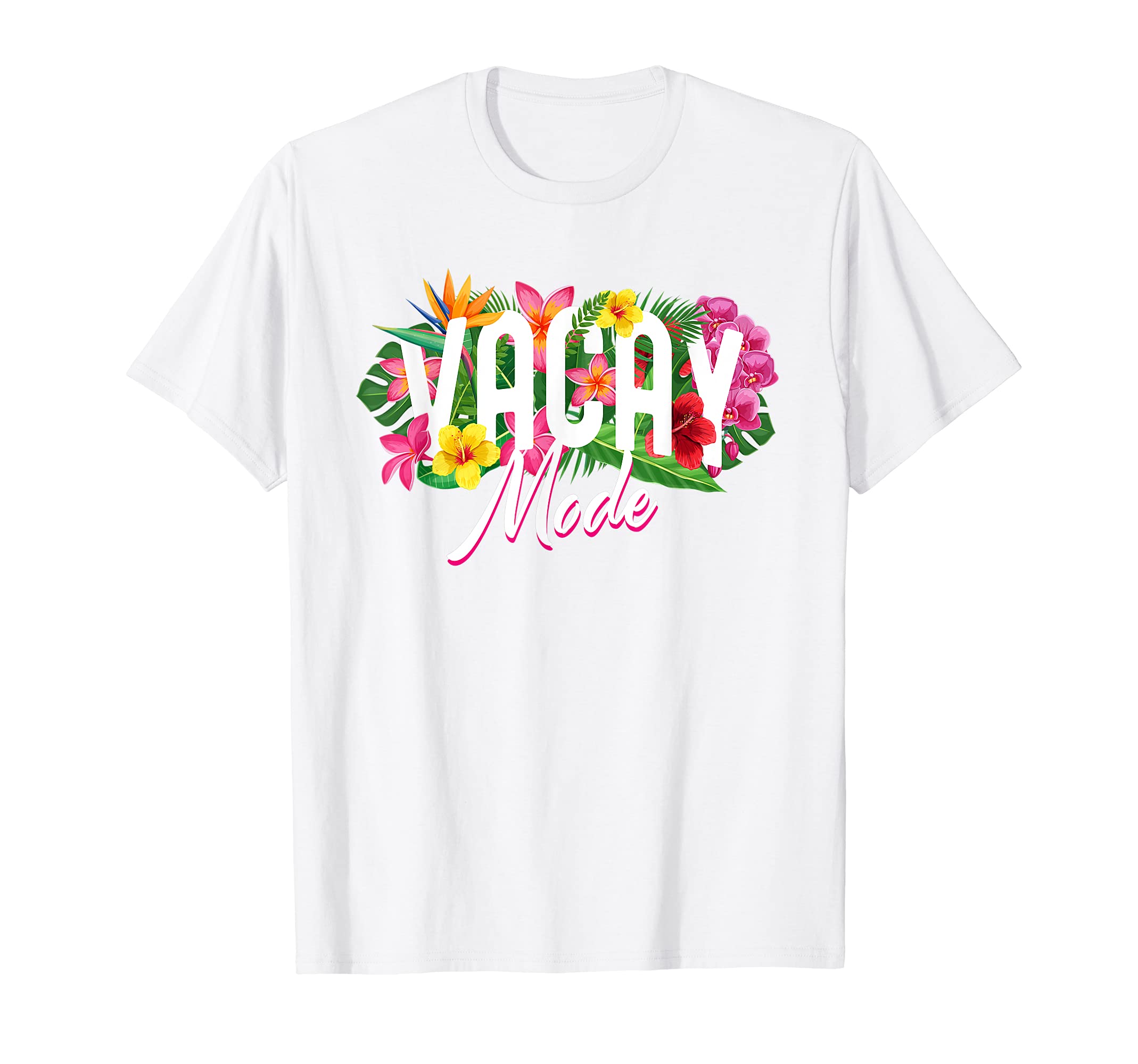 Vacay Mode Cute Tropical Vacation Summer Break Getaway T-Shirt