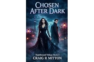 Chosen After Dark: The Final Book in the Nightbound Trilogy