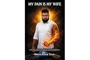 "My Pain Is My Wife"