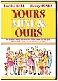 Yours, Mine and Ours