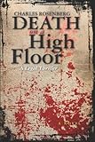 "Death on a High Floor A Legal Thriller" av Charles Rosenberg