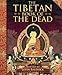 The Tibetan Book of the Dead