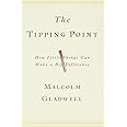 The Tipping Point: How Little Things Can Make a Big Difference