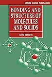 Bonding and Structure of Molecules and Solids