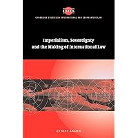 Imperialism, Sovereignty and the Making of International Law (Cambridge Studies in International and Comparative Law, Series