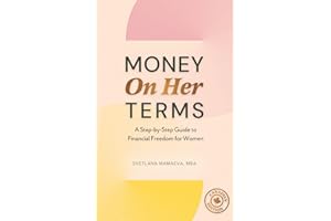 Money On Her Terms: A Step-by-Step Guide to Financial Freedom for Women (Canadian Edition)