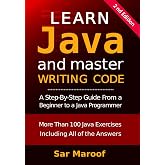 Learn Java and Master Writing Code: A step-by-step guide from a beginner to a Java programmer