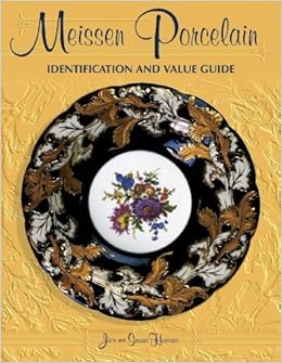 Meissen Porcelain Identification And Value Guide Harran Jim Harran Susan 9781574324747 Amazon Com Books