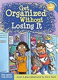Get Organized Without Losing It (Laugh & Learn®)