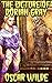 Dorian Gray: The Picture Of Dorian Gray By Oscar Wilde (Illustrated, Unabridged And 1890 Uncensored Version)