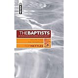 The Baptists: The Modern Era – Vol 3