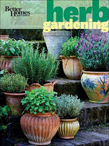 Better Homes and Gardens Herb Gardening (Better Homes and Gardens Gardening) by Better Homes and Gardens