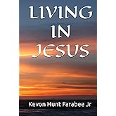 LIVING IN JESUS
