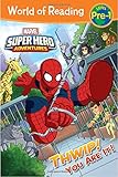 World of Reading Super Hero Adventures: Thwip! You Are It!: Level Pre-1 by Alexandra West