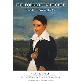The Forgotten People: Cane River's Creoles of Color (Library of Southern Civilization)