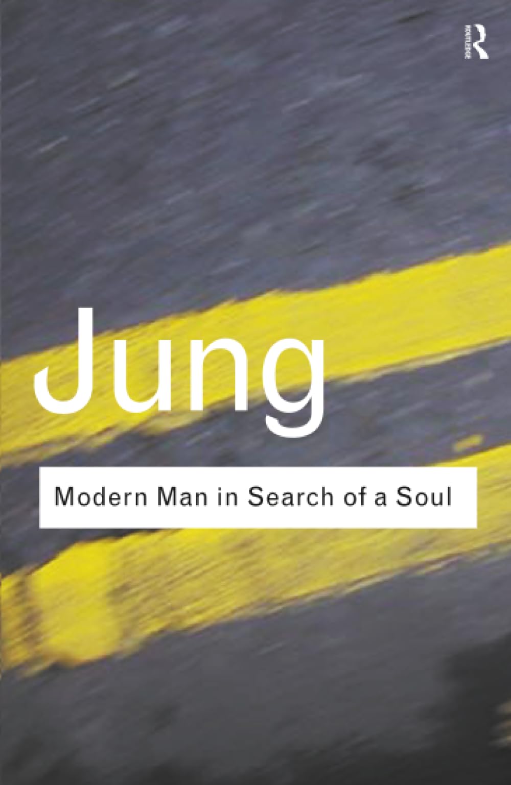 Modern Man in Search of a Soul (Routledge Classics)