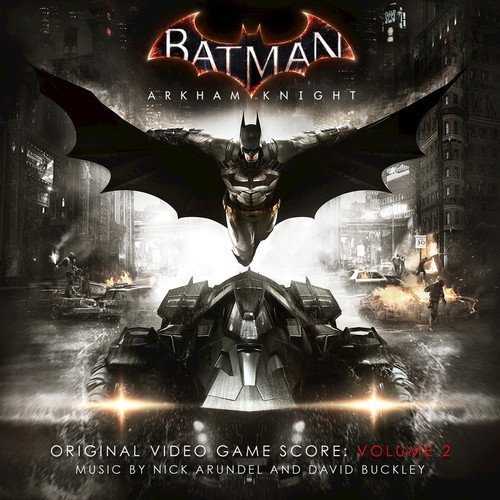Nick Arundel David Buckley Batman Arkham Knight 2 By Nick Arundel Amazon Com Music