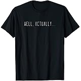 "Well, Actually" Shirt T-Shirt
