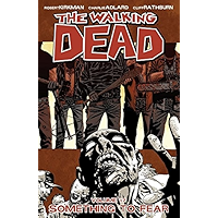 The Walking Dead Vol. 17: Something To Fear book cover