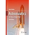 Astronautics: The Physics of Space Flight