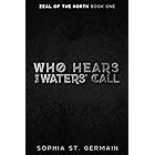 Who Hears the Waters’ Call