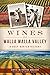Wines of Walla Walla Valley:: A Deep-Rooted History (American Palate) by Catie McIntyre Walker, Nicholas Dr. Velluzi
