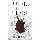 Break Her Heart (War of Her Heart)